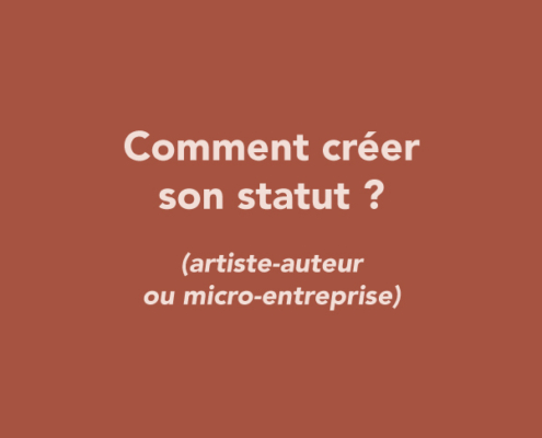 Comment créer son statut (artiste-auteur ou micro-entreprise) ?