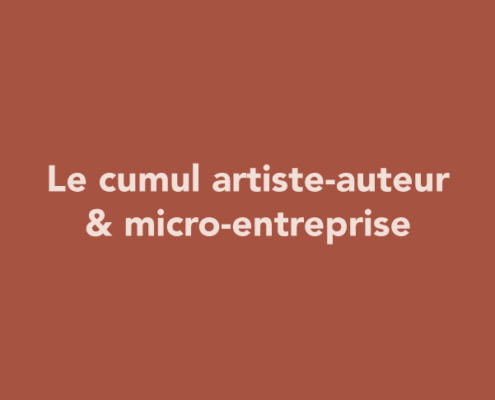 Peut-on cumuler les statuts artiste-auteur et micro-entreprise ?