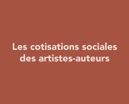 Les cotisations sociales des artistes-auteurs, comment ça marche ?