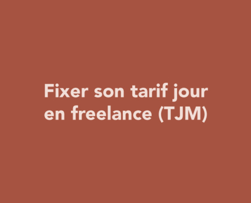 Fixer son tarif jour en freelance (TJM)