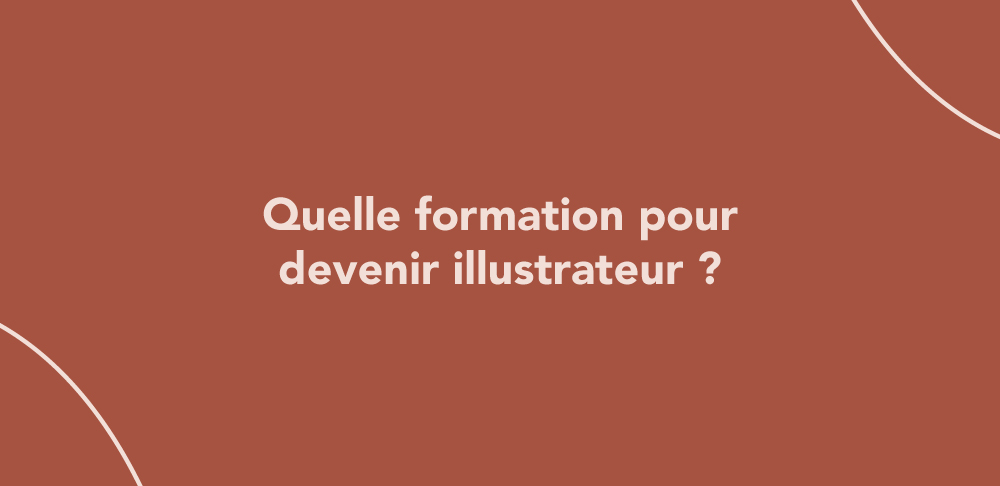 Quelle formation pour devenir illustrateur ?