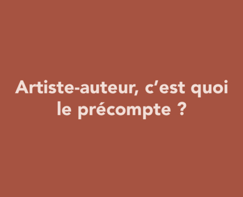 Artiste-auteur, c’est quoi le précompte ?