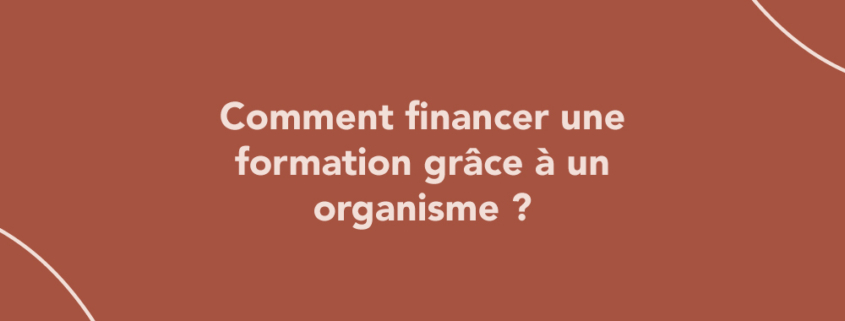 Freelance : comment financer une formation grâce à un organisme ?