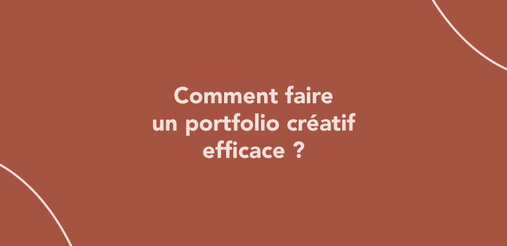 Comment faire un portfolio créatif efficace ?