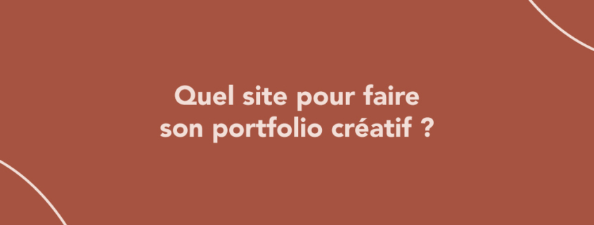 Quel site pour faire son portfolio créatif ?