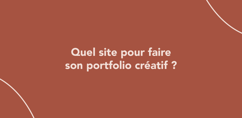 Quel site pour faire son portfolio créatif ?