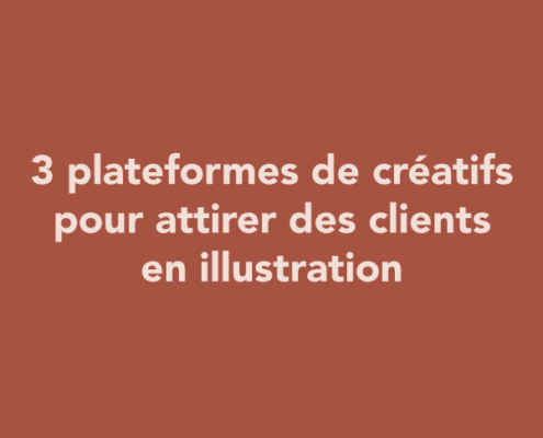 3 plateformes de créatifs pour attirer des clients en illustration