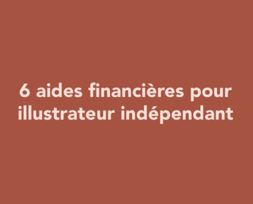 6 aides financières pour illustrateur indépendant