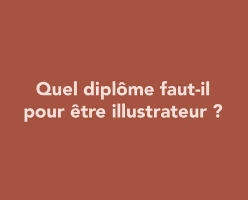 Quel diplôme faut-il pour être illustrateur ?