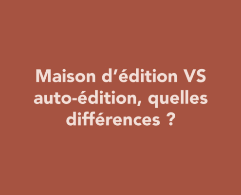 Maison d’édition VS auto-édition, quelles différences ?