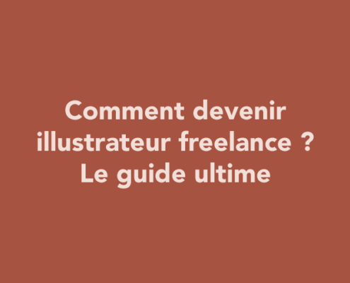 Plan d'action : comment devenir illustrateur ou illustratrice freelance ?