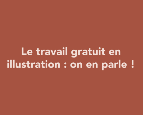 Le travail gratuit en illustration : on en parle !